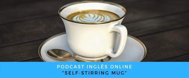 Podcast Self-stirring mug