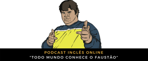 Como falo em inglês Todo mundo conhece o Faustão