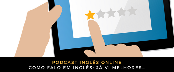 Inglês Online Já vi melhores…