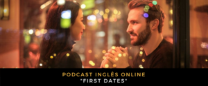 Inglês Online First Dates