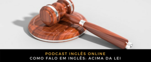 Inglês Online acima da lei