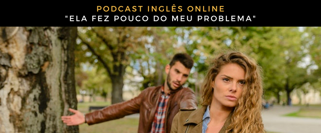 Podcast inglês make light