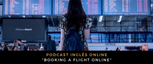 Podcast Booking a flight online